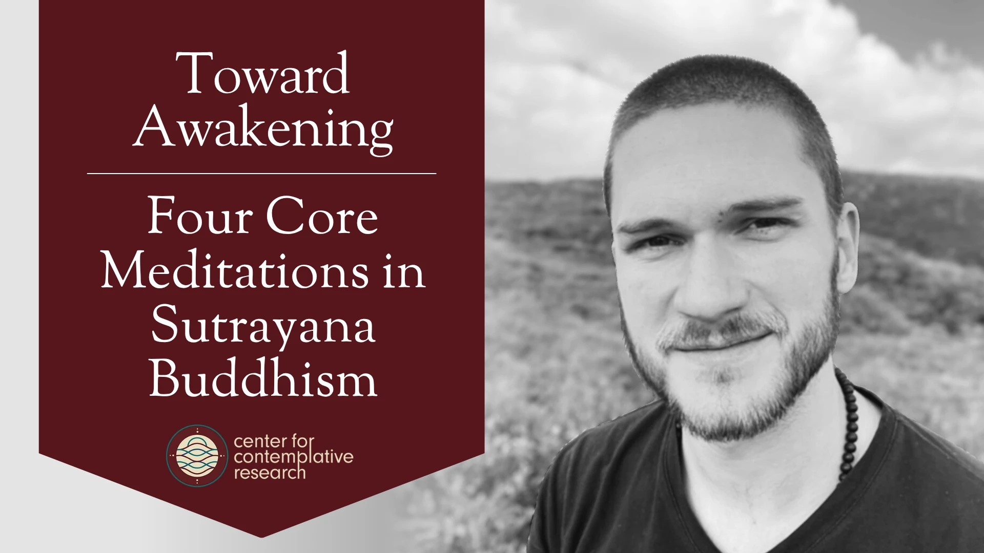 Toward Awakening Four Core Practices In Sutrayana Buddhism